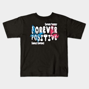 forever positive Fluttering Joy The Power of Positivity Kids T-Shirt